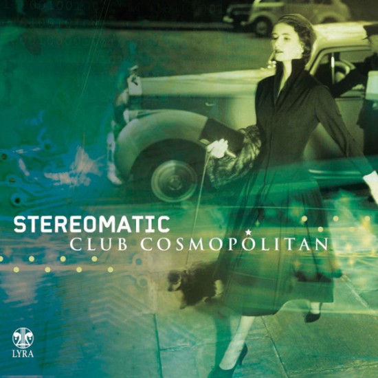 Stereomatic ‎– Club Cosmopolitan (CD, Album)