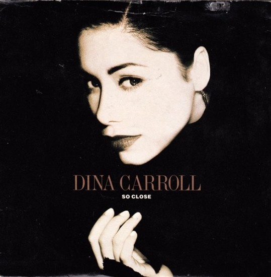 Dina Carroll – So Close (Vinyl, 7", 45 RPM, Single)