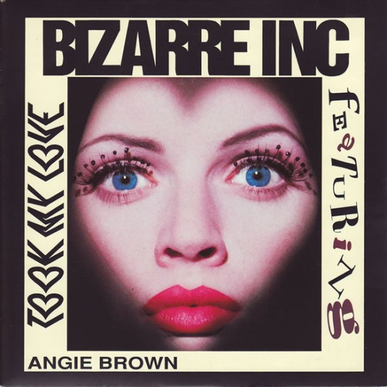 Bizarre Inc – Took My Love (Vinyl, 7", 45 RPM, Single)