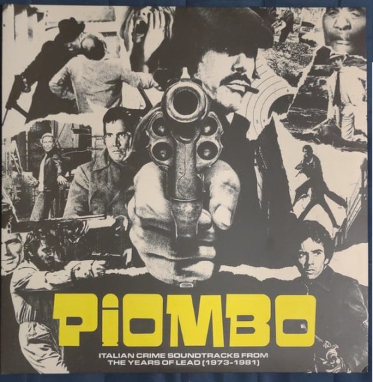Various – Piombo - Italian Crime Soundtracks From The Years Of Lead (1973-1981) (2 x Vinyl, LP, Compilation, Stereo)