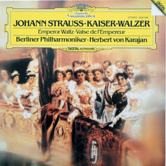 Johann Strauss / Berliner Philharmoniker / Herbert Von Karajan – Kaiser-Walzer (Vinyl, LP, Album, Stereo)