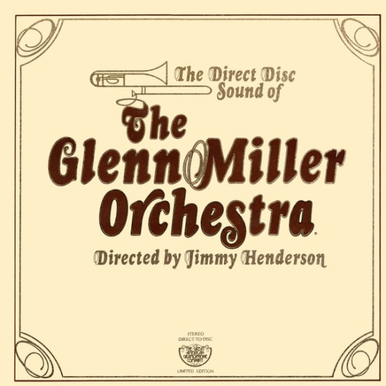 The Glenn Miller Orchestra – The Direct Disc Sound Of The Glenn Miller Orchestra (Vinyl, LP, Limited Edition, Gatefold)