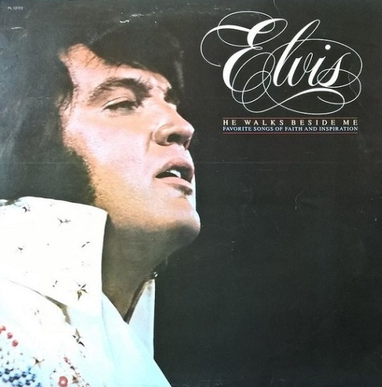Elvis Presley – He Walks Beside Me, Favorite Songs Of Faith And Inspiration (Vinyl, LP, Album, Compilation, Stereo)
