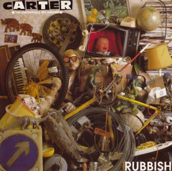 Carter The Unstoppable Sex Machine – Rubbish (Vinyl, 7", 45 RPM, Single)