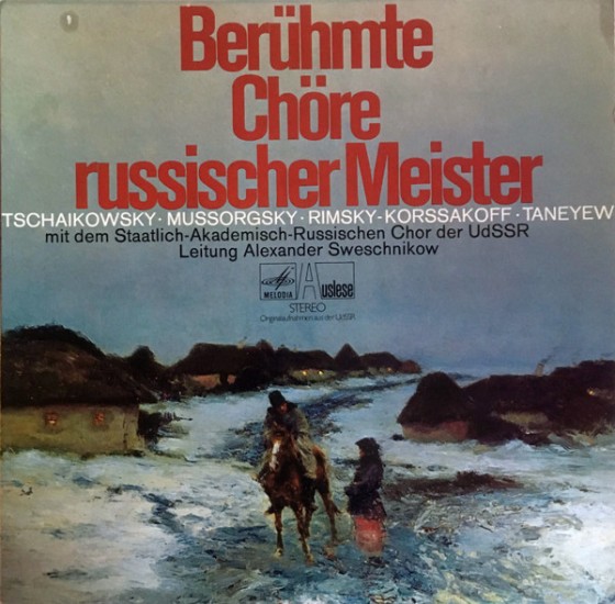 Tchaikowsky, Mussorgsky, Rimsky-Korssakoff, Taneyew – Berühmte Chöre Russischer Meister (Vinyl, LP, Stereo)