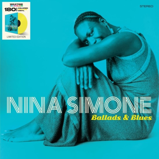 Nina Simone – Ballads & Blues (Vinyl, LP, Compilation, Limited Edition, Reissue, Stereo, 180gr, Yellow)