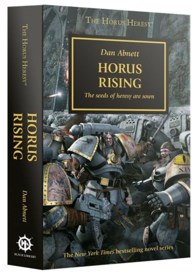 WARHAMMER THE HORUS HERESY - HORUS RISING DAN ABNETT - THE SEEDS OF HERESY ARE SOWN (BOOK 1)