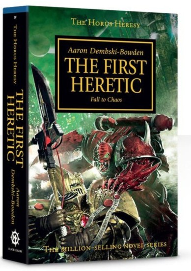 BLACK LIBRARY - THE HORUS HERESYHH: THE FIRST HERETIC (PB) (BOOK)
