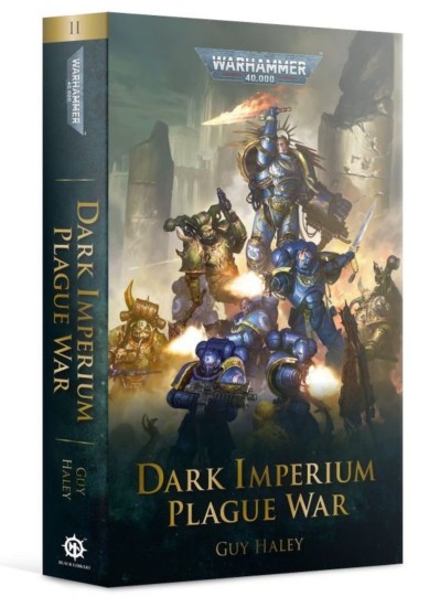 BLACK LIBRARY - WARHAMMER 40K DARK IMPERIUM PLAGUE WAR II - GUY HALEY (BOOK)