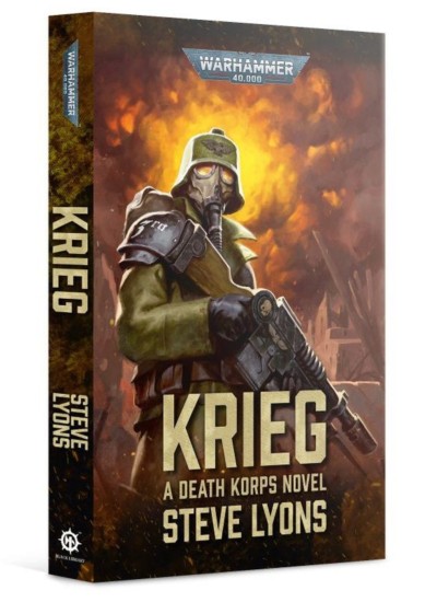 WARHAMMER 40.000 - KRIEG - A DEATH KORPS NOVEL - STEVE LYONS (BOOK)
