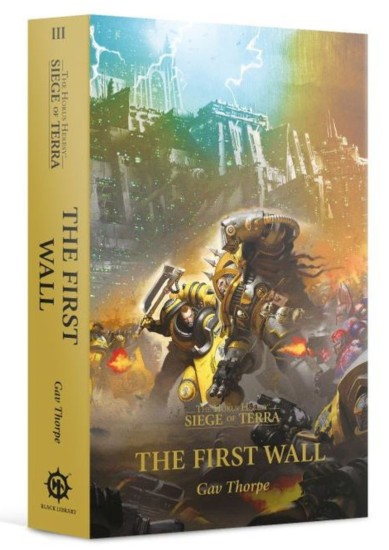 BLACK LIBRARY - THE HORUS HERESY S.O.T: THE FIRST WALL (BOOK)