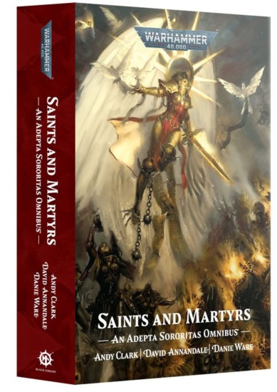BLACK LIBRARY - WARHAMMER 40K - SAINTS AND MARTYRS OMNIBUS (PB)