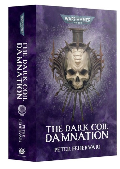 BLACK LIBRARY - WARHAMMER 40K - THE DARK COIL: DAMNATION (PB OMNIBUS)