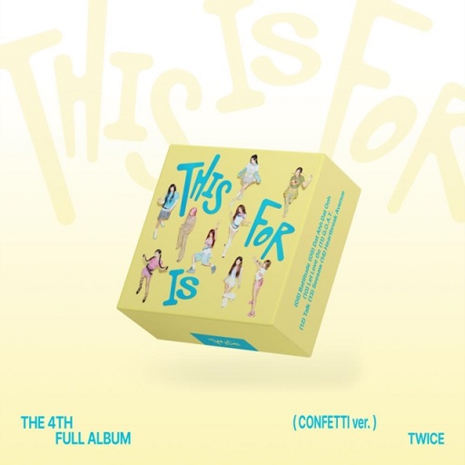 TWICE 4TH FULL ALBUM – THIS IS FOR (CONFETTI Ver.)