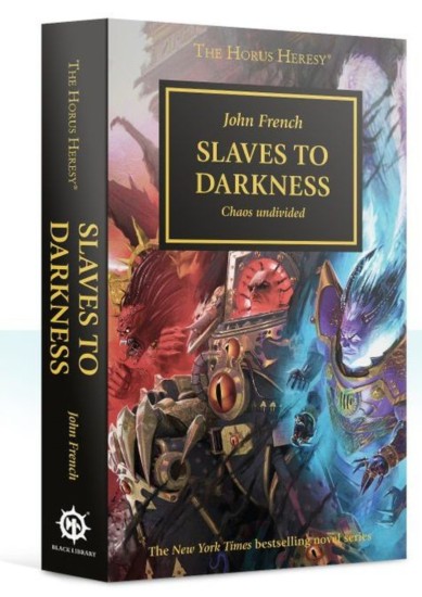 BLACK LIBRARY - THE HORUS HERESY - HORUS HERESY: SLAVES TO DARKNESS (BOOK)