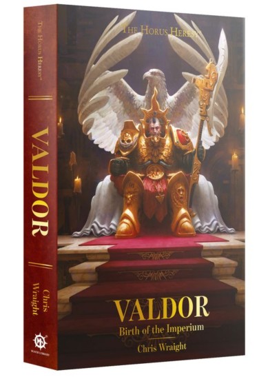 BLACK LIBRARY - WARHAMMER 40K - VALDOR: BIRTH OF THE IMPERIUM (PAPERBACK)