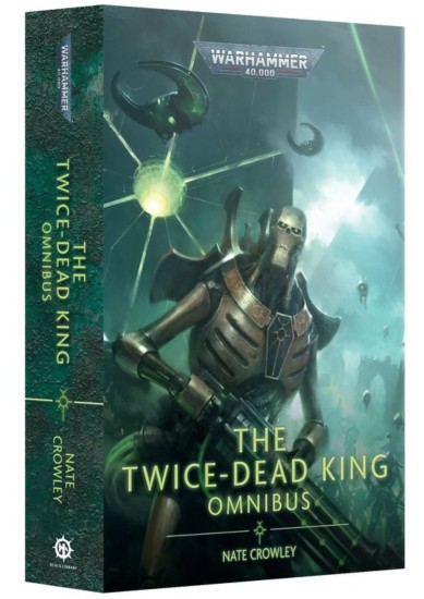 BLACK LIBRARY: THE TWICE-DEAD KING: OMNIBUS (PAPERBACK) (ENGLISH)