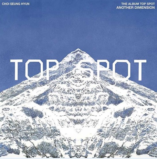 Choi Seung Hyun -T.O.P – TOP SPOT – 다중관점 (ANOTHER DIMENSION)] (Random)